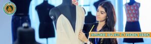 What You Can Become After a One-Year Fashion Design Advanced Diploma Course – Career Paths & Opportunities 1 Advanced Diploma in Fashion Design - 1year fashion design course
